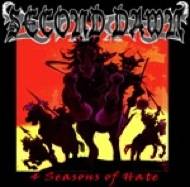 Second Dawn : 4 Seasons of Hate